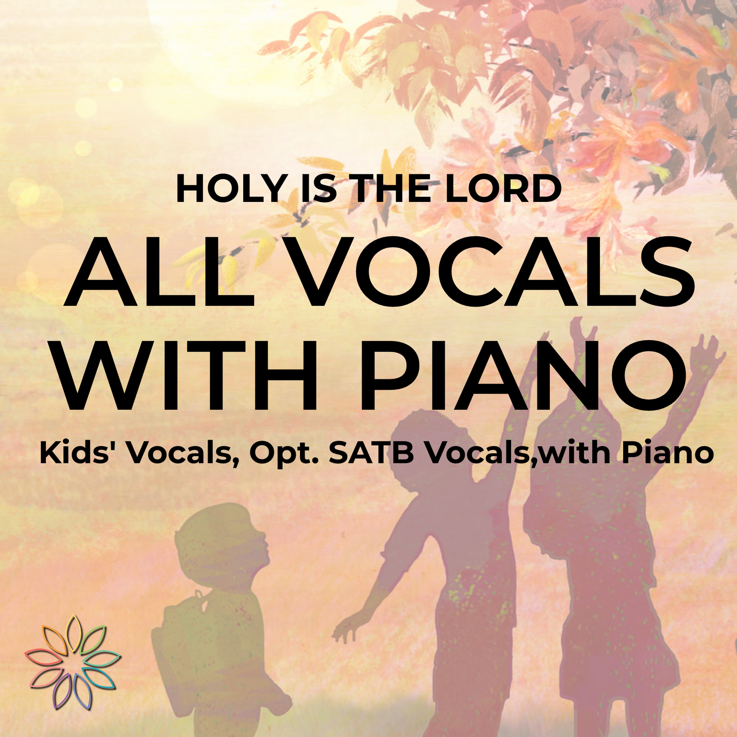 Holy Is the Lord | All Vocals with Piano