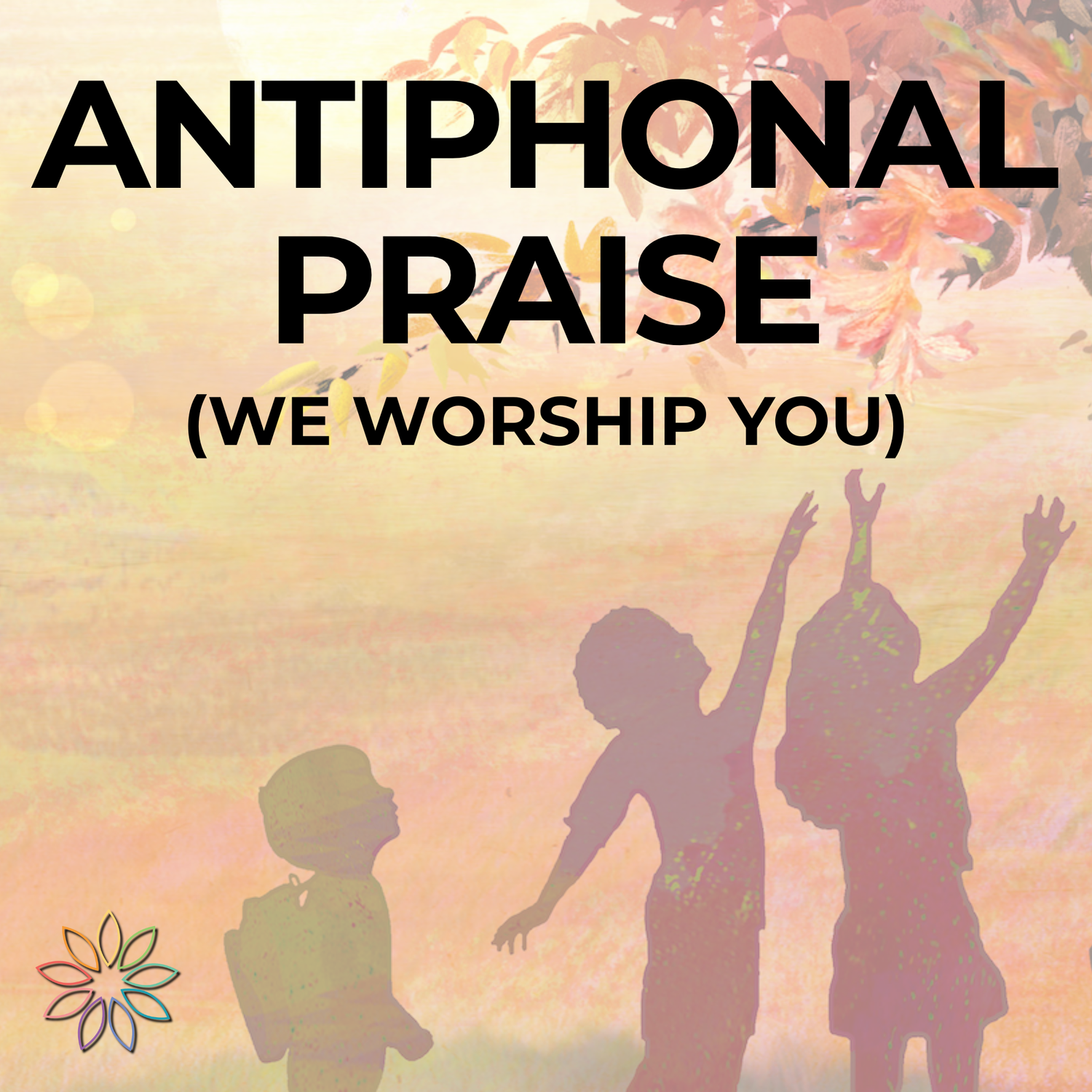 Antiphonal Praise (We Worship You)