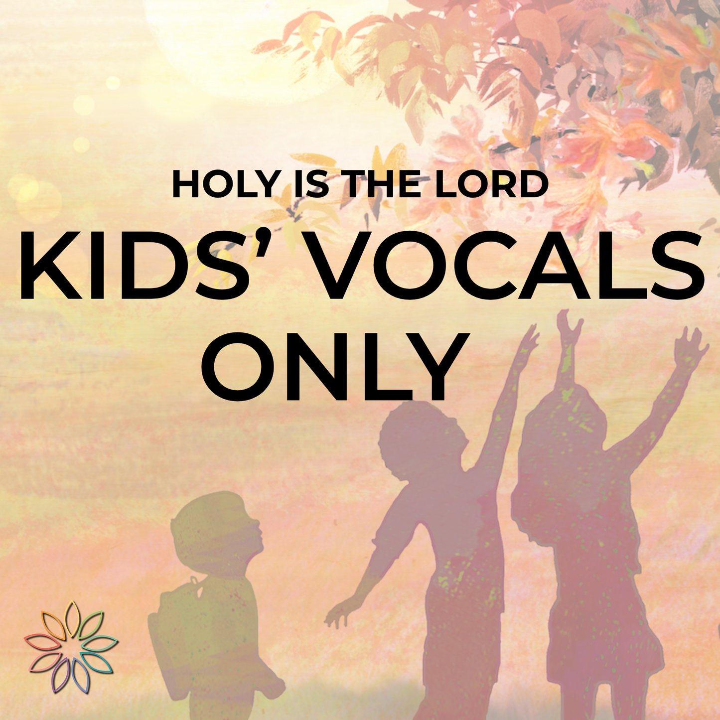 Holy Is the Lord | Kids' Vocals Only