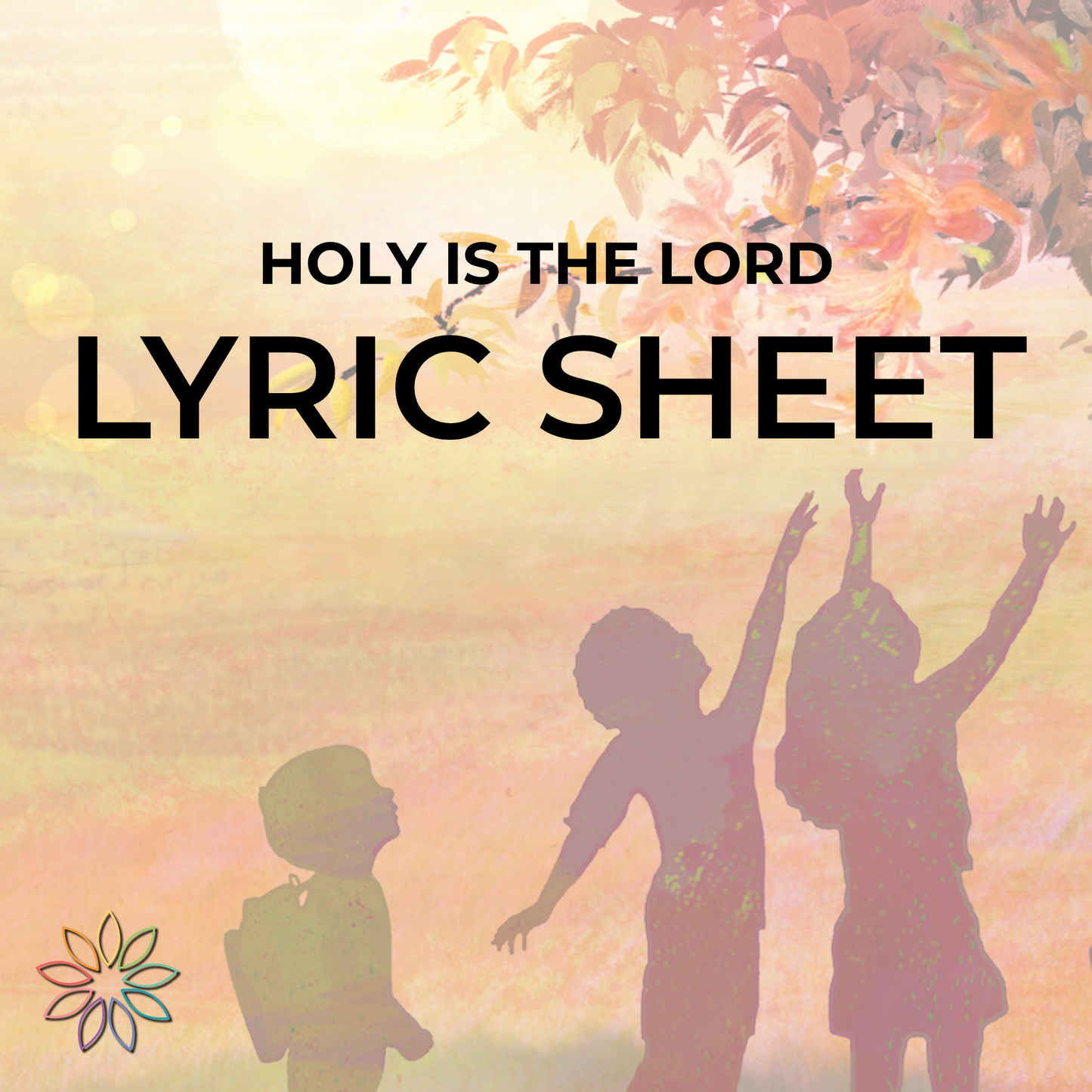 Holy Is the Lord | Lyric Sheet