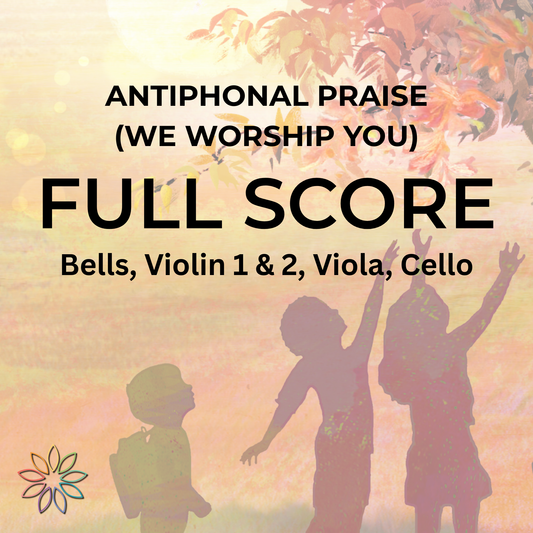 Antiphonal Praise (We Worship You) | Full Score | String Quartet | Bells