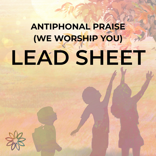 Antiphonal Praise (We Worship You) | Lead Sheet