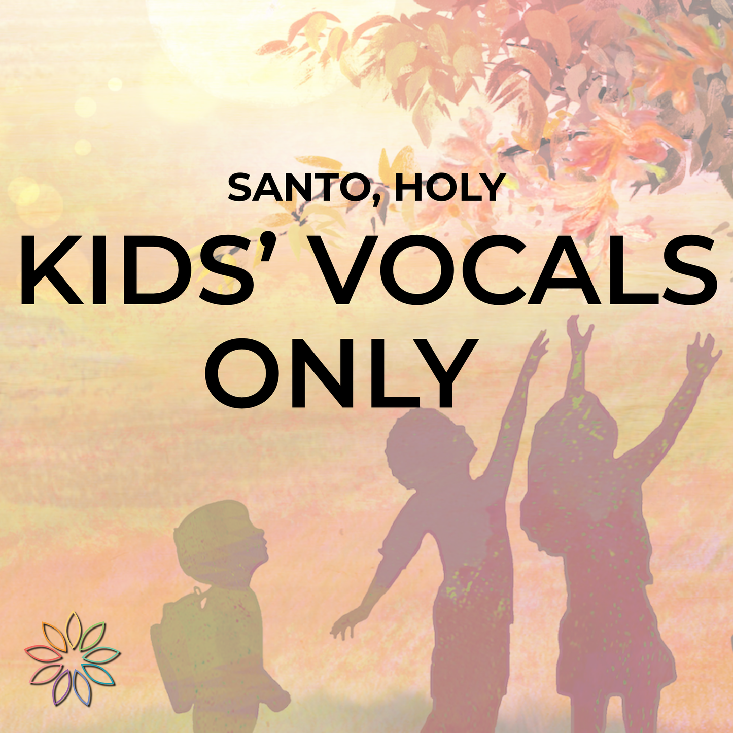 Santo, Holy | Kids’ Vocals Only