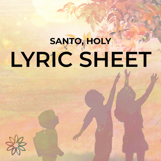 Santo, Holy | Lyric Sheet