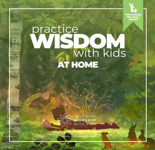 Practice Wisdom with Kids at Home