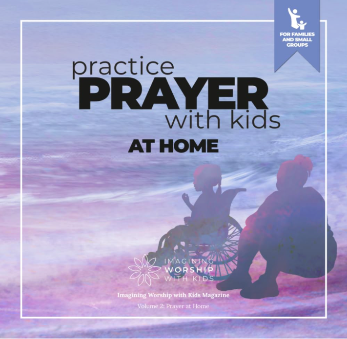 Practice Prayer with Kids at Home: Magazine
