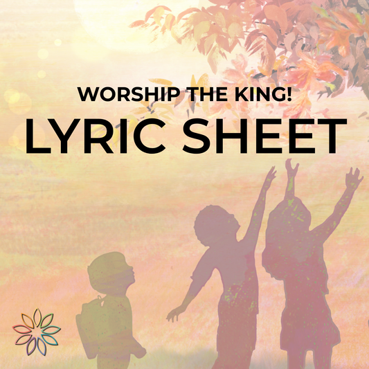 Worship the King! | Lyric Sheet